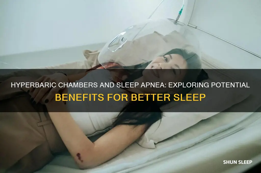 would a hyperbaric champer help sleep apnea