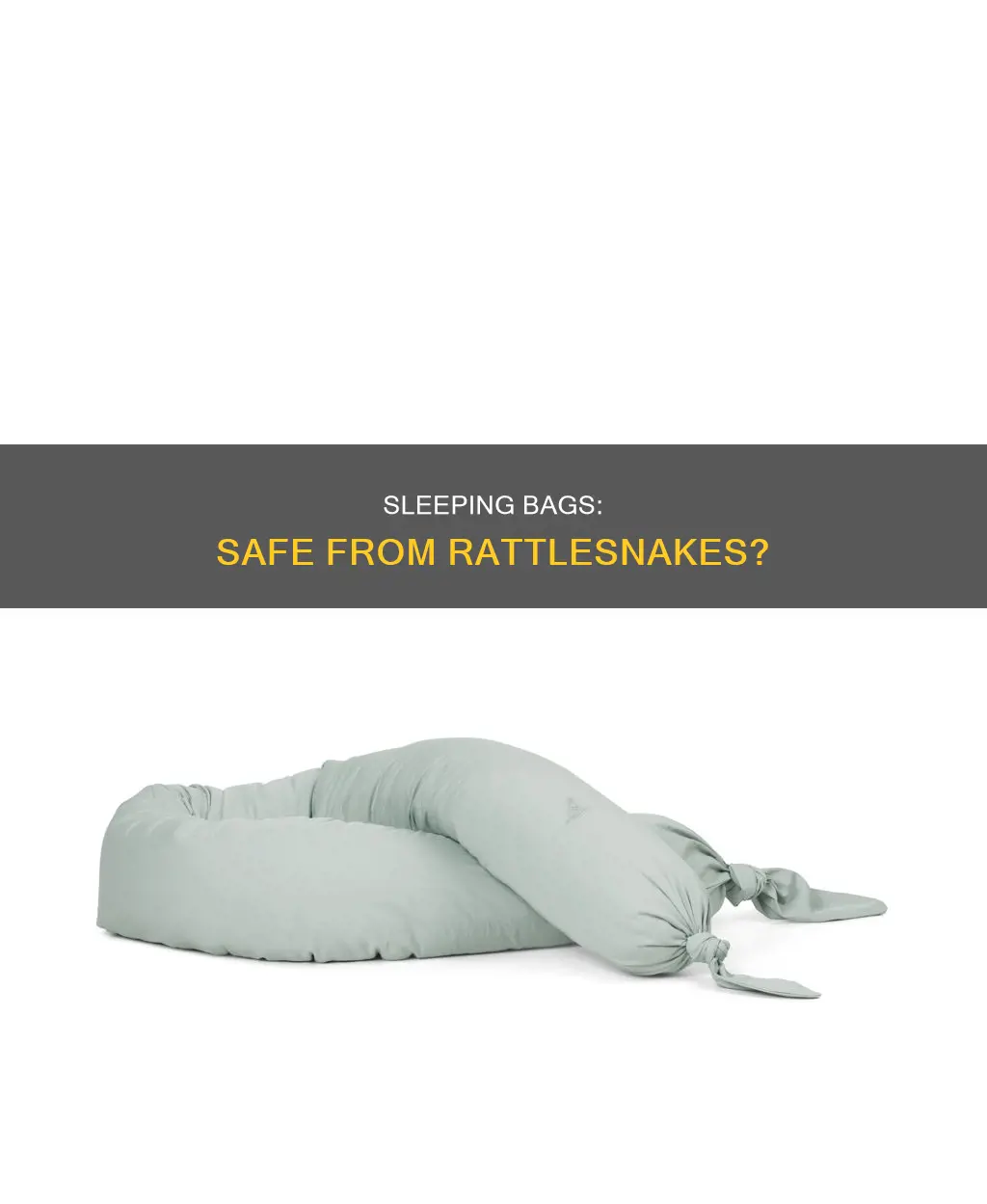 would a rattlesnake crawl into a sleeping bag