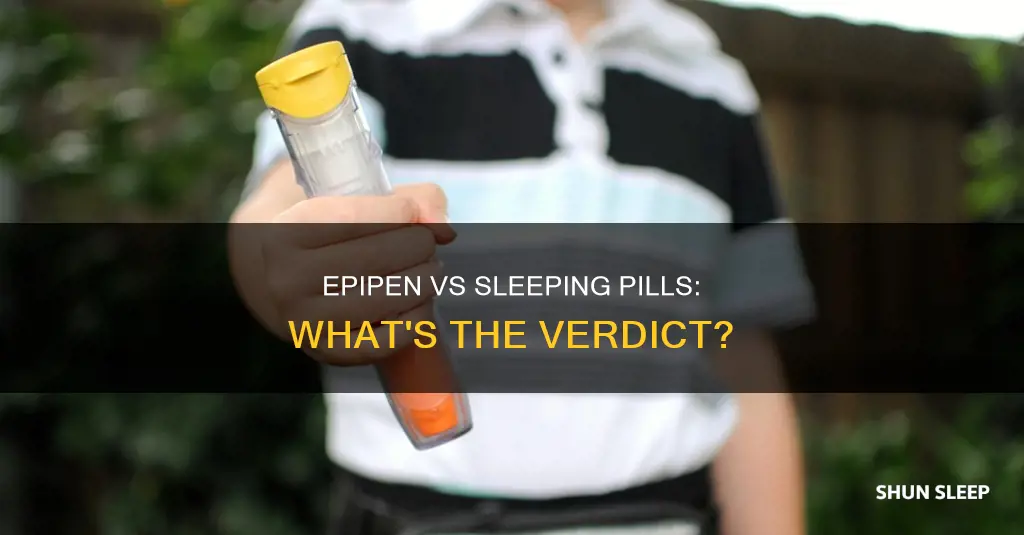 would an epipen counter sleeping pills