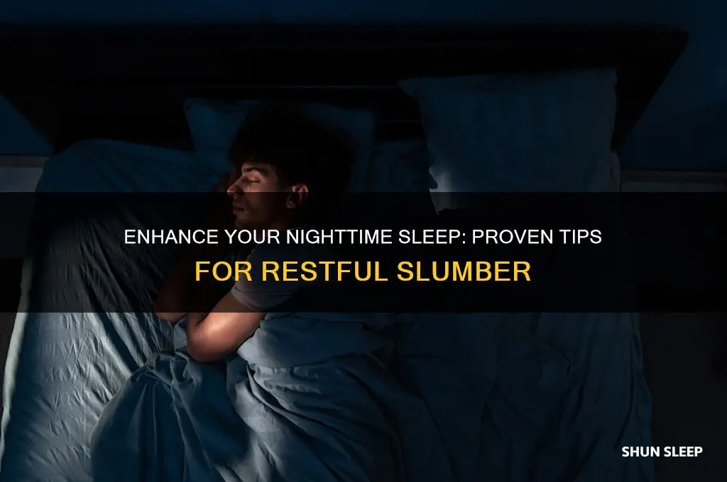 would be most helpful in improving nighttime sleep
